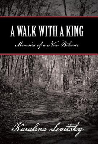 Libro Walk with a King Karalina Levitsky