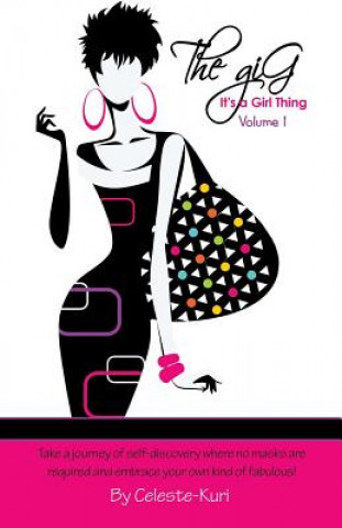 Книга Gig, It's a Girl Thing Volume 1 Celeste-Kuri