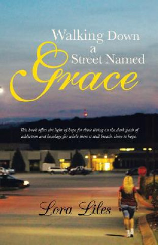 Carte Walking Down a Street Named Grace Lora Liles