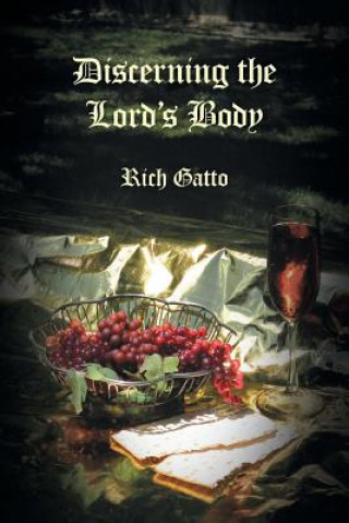 Buch Discerning the Lord's Body Rich Gatto