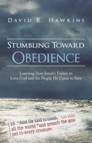 Kniha Stumbling Toward Obedience David R. Hawkins