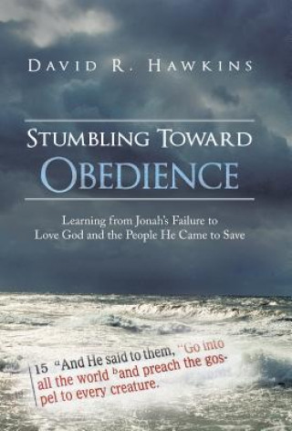 Book Stumbling Toward Obedience David R. Hawkins