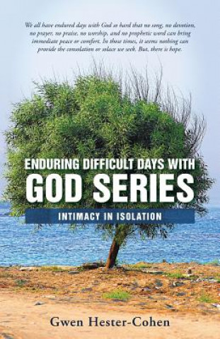 Knjiga Enduring Difficult Days with God Series Gwen Hester-Cohen