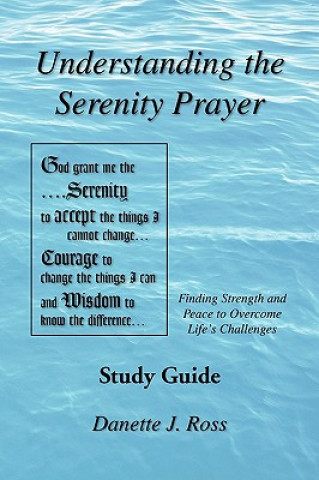 Buch Understanding the Serenity Prayer Danette J Ross