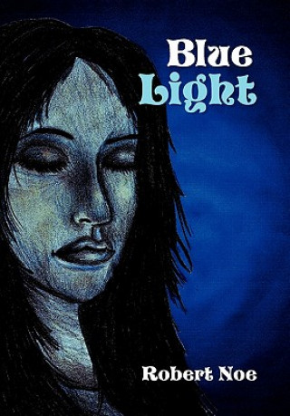 Book Blue Light Robert Noe