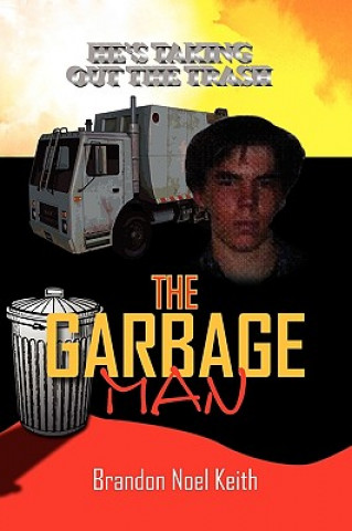 Książka Garbageman Brandon Noel Keith