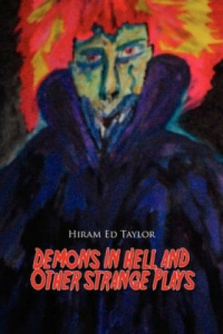 Buch Demons in Hell and Other Straight Plays Hiram Ed Taylor