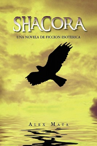 Knjiga Shacora Alex Mata