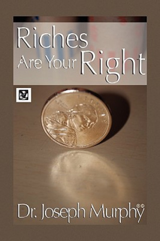 Книга Riches Are Your Right Murphy