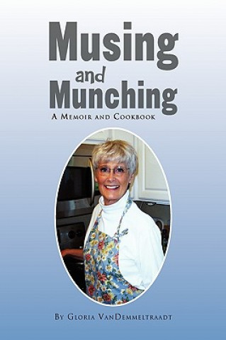 Kniha Musing and Munching Gloria Vandemmeltraadt