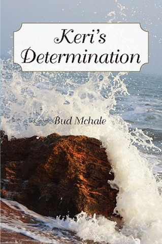 Buch Keri's Determination Bud McHale