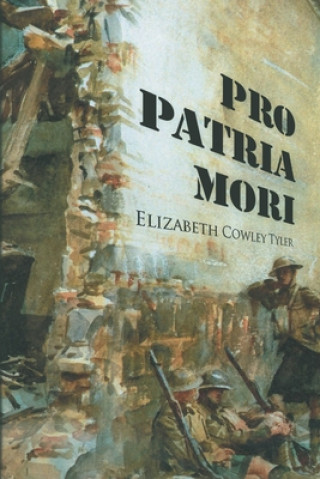 Kniha Pro Patria Mori Elizabeth Cowley Tyler