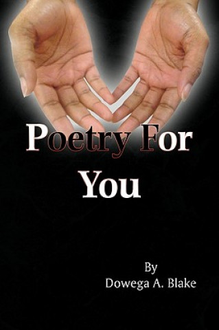 Livre Poetry for You Dowega A Blake