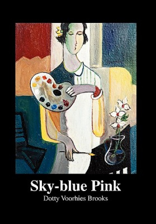 Knjiga Sky-Blue Pink Dotty Voorhies Brooks