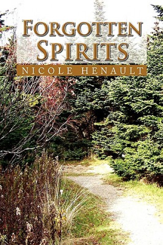 Livro Forgotten Spirits Nicole Henault