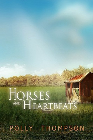Knjiga Horses and Heartbeats Polly Thompson