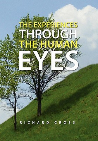 Kniha Experiences Through the Human Eyes Richard Cross