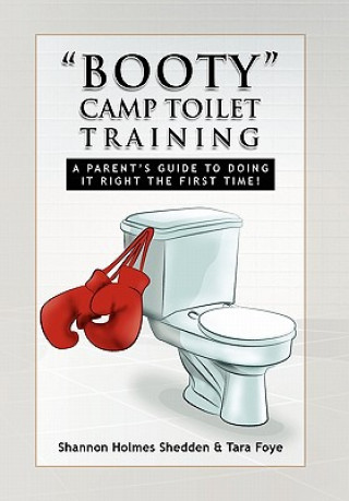 Knjiga ''Booty'' Camp Toilet Training Tara Foye