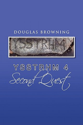 Boek Ysstrhm 4, Second Quest Douglas Browning