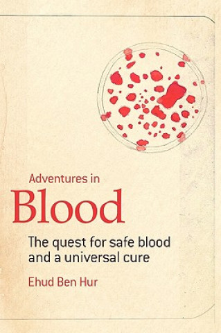 Book Adventures in Blood Dr Ehud Ben-Hur
