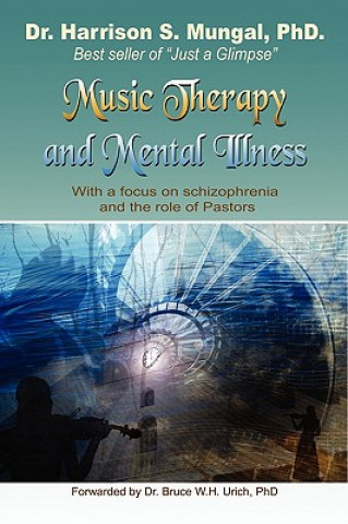 Kniha Music Therapy and Mental Illness Mungal