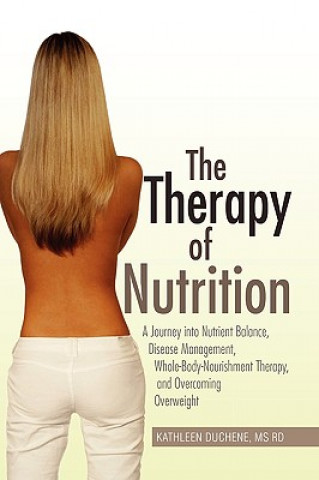 Kniha Therapy of Nutrition Kathleen MS Rd Duchene