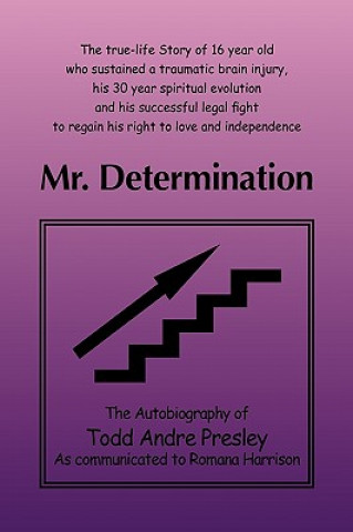 Book Mr. Determination Todd Presley and Romana Harrison