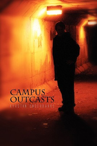 Book Campus Outcasts Kyrstin Underbakke