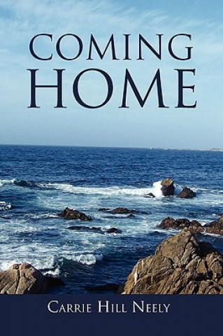 Kniha Coming Home Carrie Hill Neely