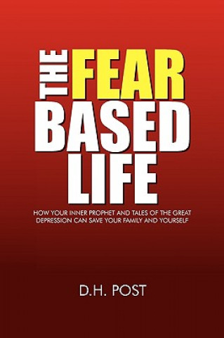 Βιβλίο Fear Based Life D H Post