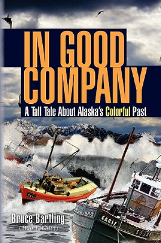 Kniha In Good Company Bruce Bartling