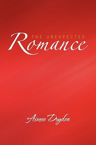 Könyv Unexpected Romance Aimee Dryden