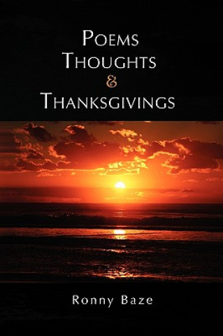 Kniha Poems Thoughts and Thanksgivings Ronny Baze