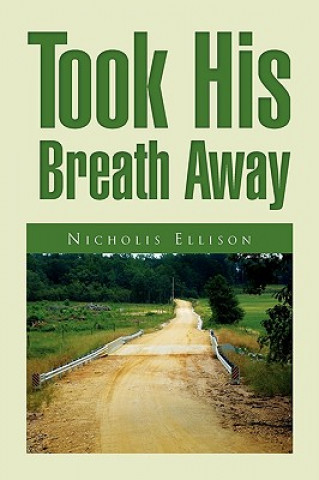 Knjiga Took His Breath Away Nicholis Ellison