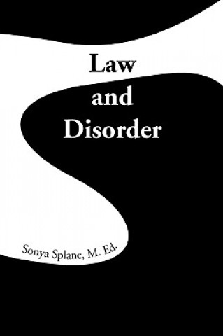 Buch Law and Disorder Sonya M Ed Splane