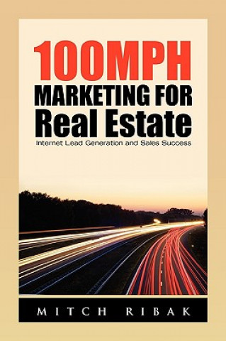 Kniha 100MPH Marketing for Real Estate Mitch Ribak