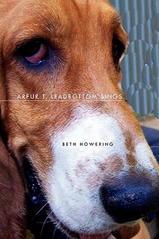 Könyv Arfur T. Leadbottom Sings Beth Howering