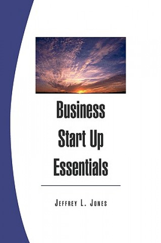 Kniha Business Start Up Essentials Jeffrey L Jones