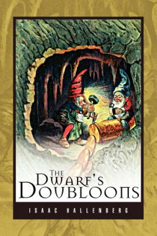 Könyv Dwarf's Doubloons Isaac Hallenberg