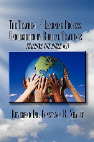 Książka Teaching / Learning Process Dr Constance B Nealey