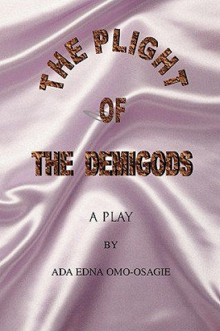 Kniha Plight of the Demigods Ada Edna Omo-Osagie