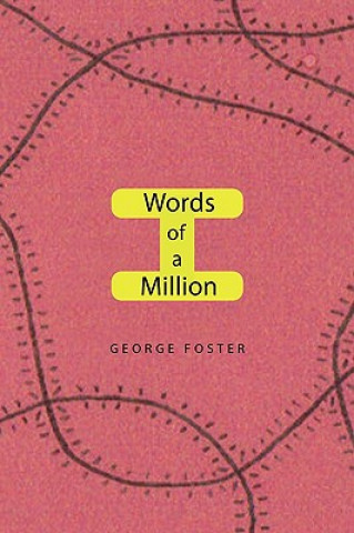 Carte Words of a Million George Foster