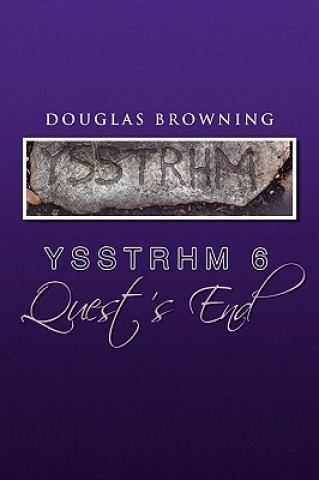 Libro Ysstrhm 6, Quest's End Douglas Browning