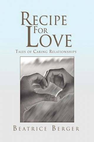 Kniha Recipe for Love Beatrice Berger