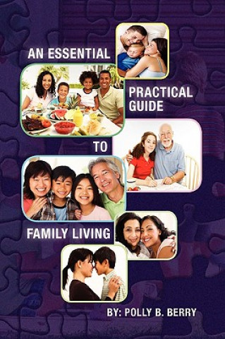 Buch Essential Practical Guide to Family Living Polly B Berry