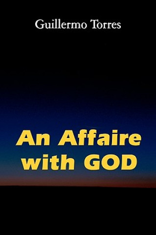 Buch Affaire with God Guillermo Torres