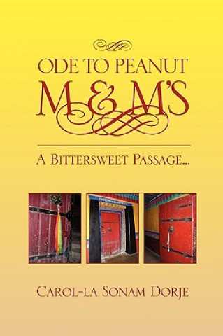 Книга Ode to Peanut M & M's Carol-La Sonam Dorje