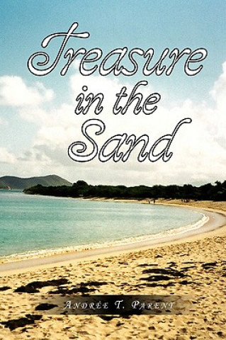 Книга Treasure in the Sand Andre T Parent