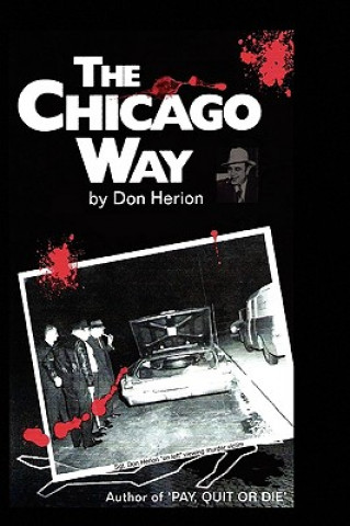 Könyv Chicago Way Don Herion