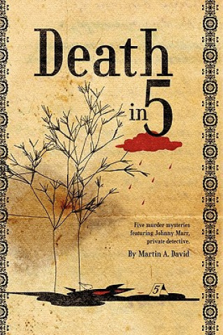 Könyv Death in 5 Martin A David